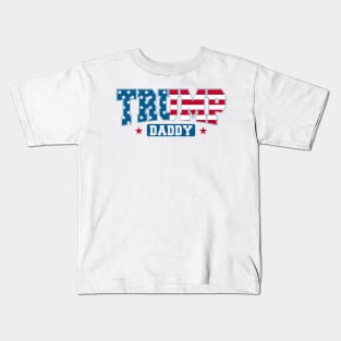 Trump Daddy Trump 2024 For President, Trump USA American Flag 4th of July Republican Kids T-Shirt